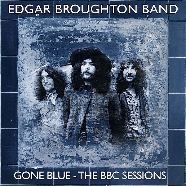 Gone Blue - The Bbc Sessions 4cd Clamshell Box, Edgar Broughton Band