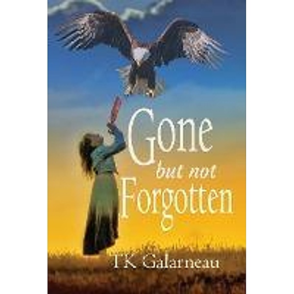 Gone But Not Forgotten, T. K. Galarneau