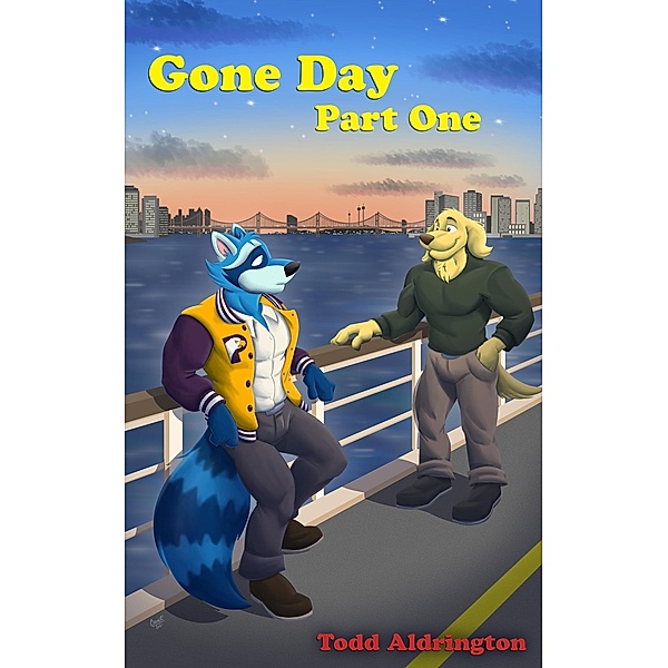 Gone Day - Part One (Todd and Colton, #5) / Todd and Colton, Todd Aldrington