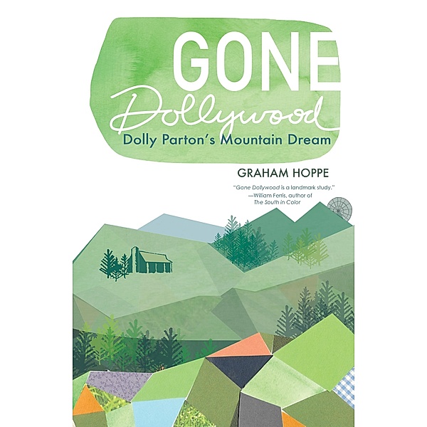 Gone Dollywood / New Approaches to Appalachian Studies, Graham Hoppe