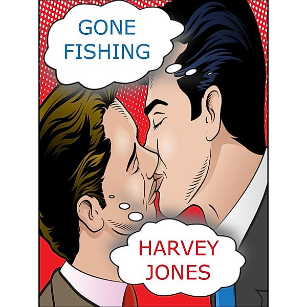 Gone Fishing, Harvey Jones