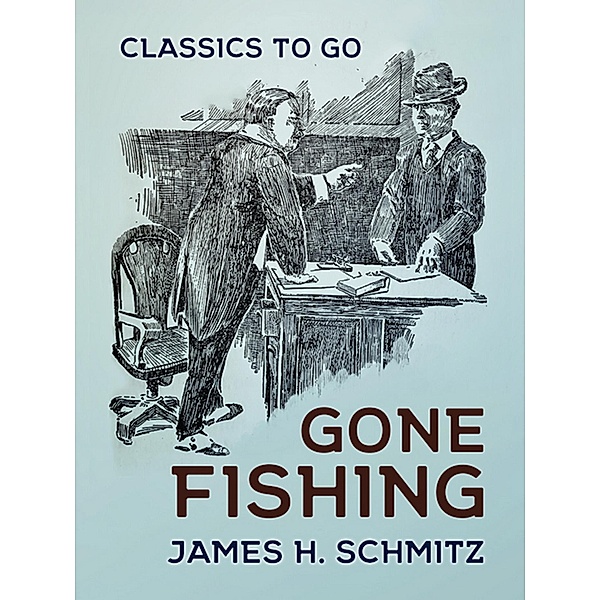 Gone Fishing, James H. Schmitz