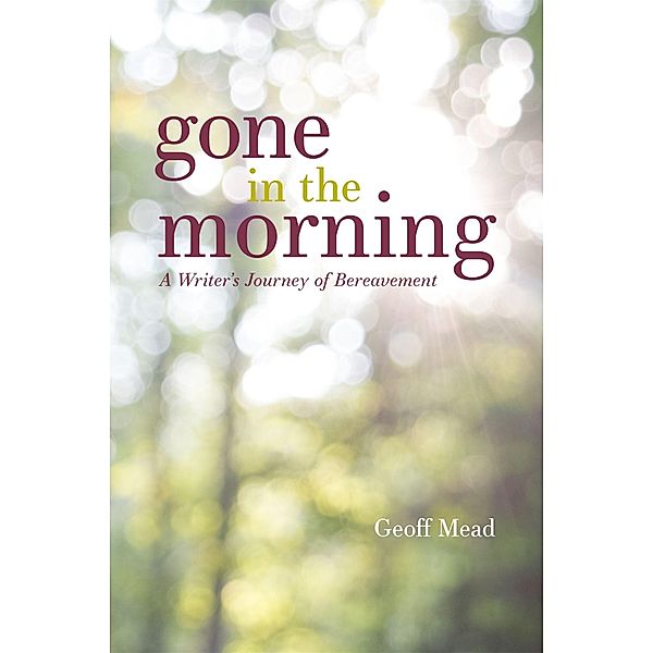 Gone in the Morning, Geoff Mead