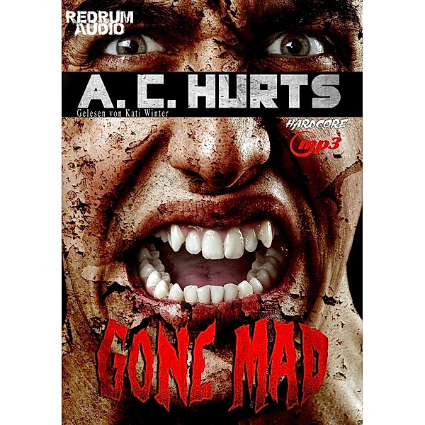 Gone Mad, 1 MP3-CD, A. C. Hurts