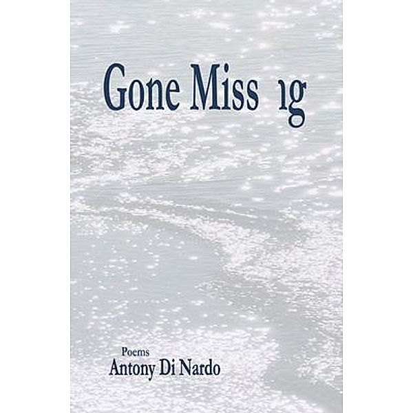 Gone Missng, Antony Di Nardo