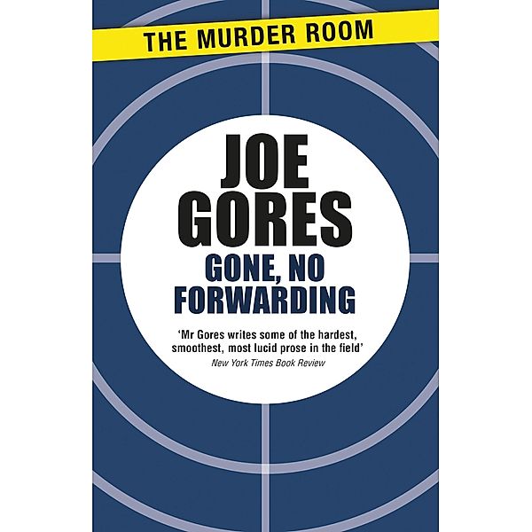 Gone, No Forwarding / Murder Room Bd.251, Joe Gores