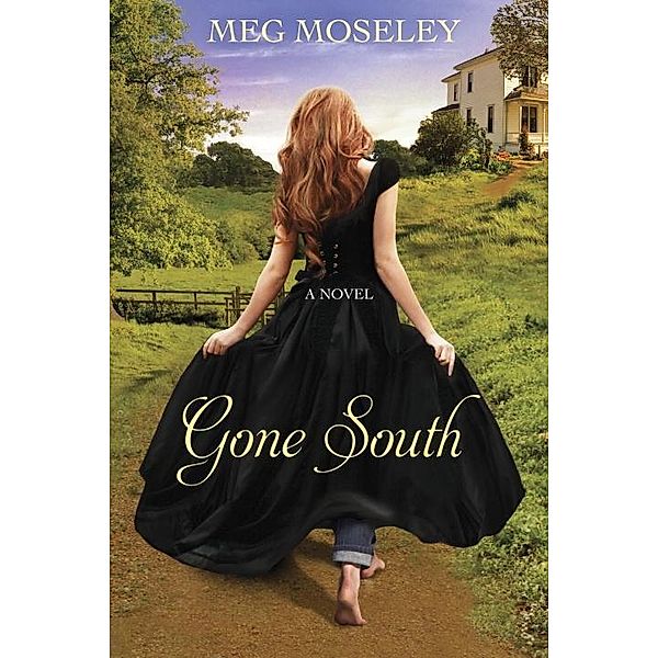 Gone South, Meg Moseley