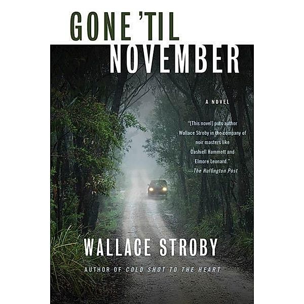 Gone 'til November, Wallace Stroby