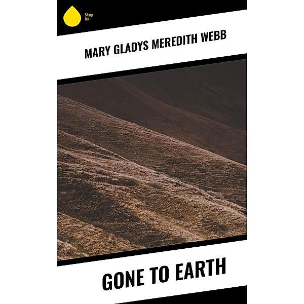 Gone to Earth, Mary Gladys Meredith Webb