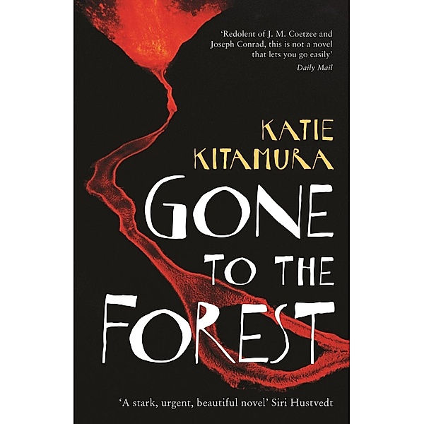 Gone to the Forest, Katie Kitamura