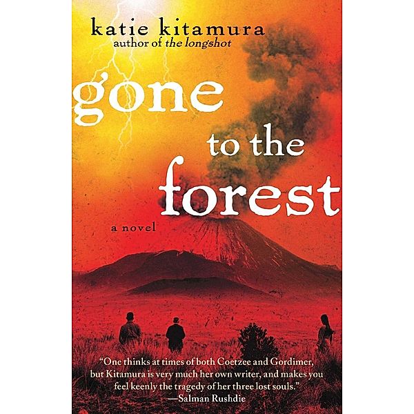 Gone to the Forest, Katie Kitamura