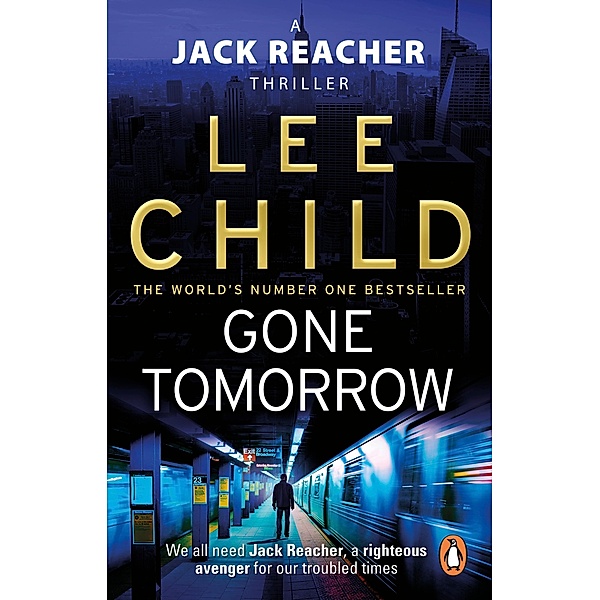 Gone Tomorrow / Jack Reacher Bd.13, Lee Child