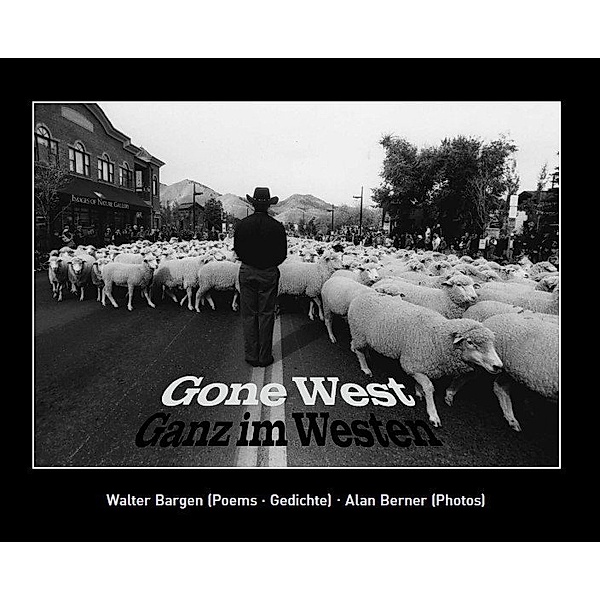 Gone West - Ganz im Westen, Walter Bargen