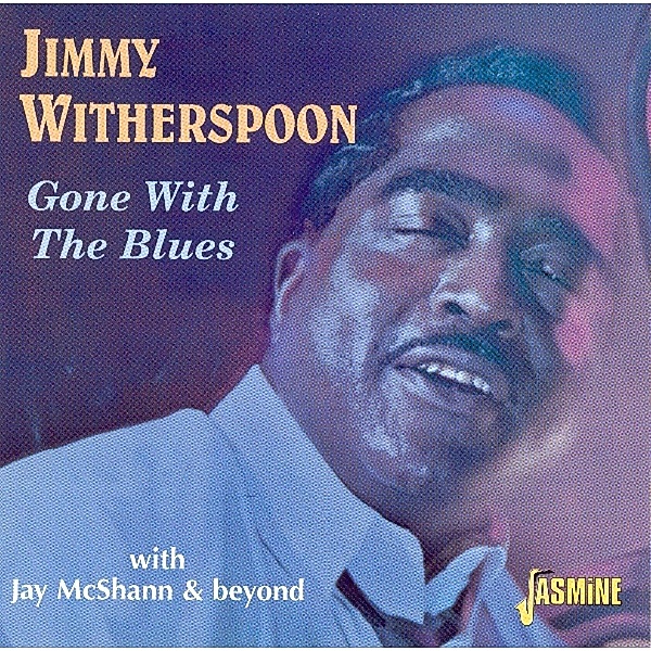 Gone With The Blues, Jimmy Witherspoon