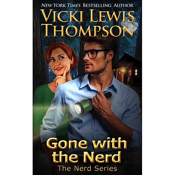 Gone with the Nerd (The Nerd Series, #4) / The Nerd Series, Vicki Lewis Thompson