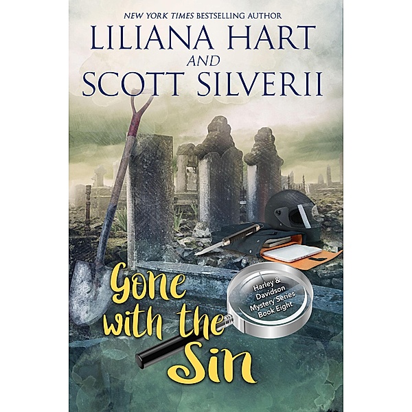 Gone With The Sin (Book 8) / A Harley and Davidson Mystery, Liliana Hart, Louis Scott
