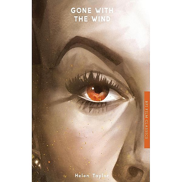 Gone With the Wind / BFI Film Classics, Helen Taylor