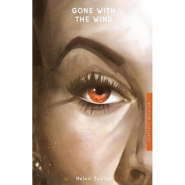 Gone With the Wind / BFI Film Classics, Helen Taylor