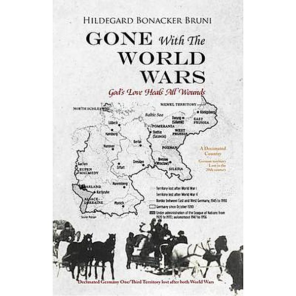 GONE With The WORLD WARS, Hildegard Bruni