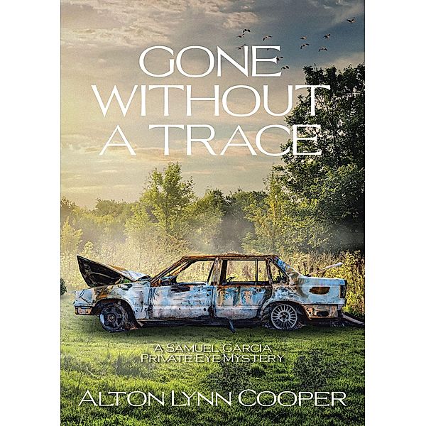 Gone Without a Trace, Alton Lynn Cooper