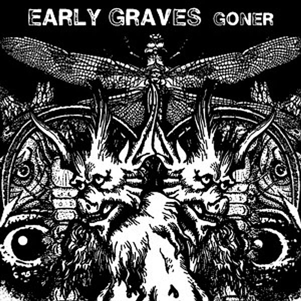 Goner (Vinyl), Early Graves