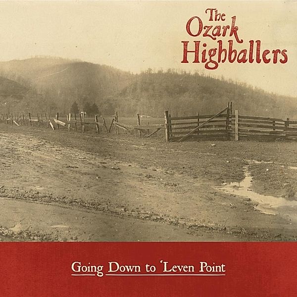 Gong Down To 'Leven Point, Ozark Highballers