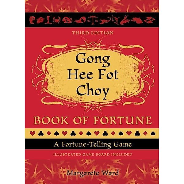 Gong Hee Fot Choy Book of Fortune revised / Celestial Arts, Margarete Ward