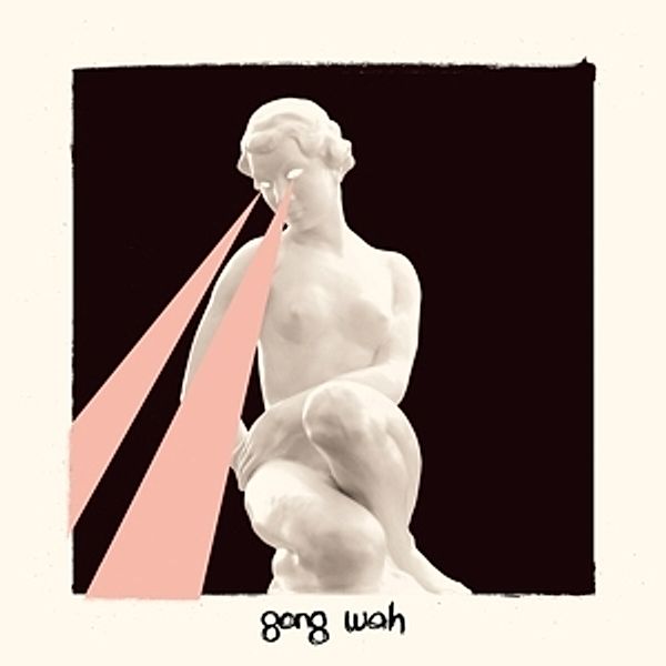 Gong Wah (Ltd.White Vinyl), Gong Wah