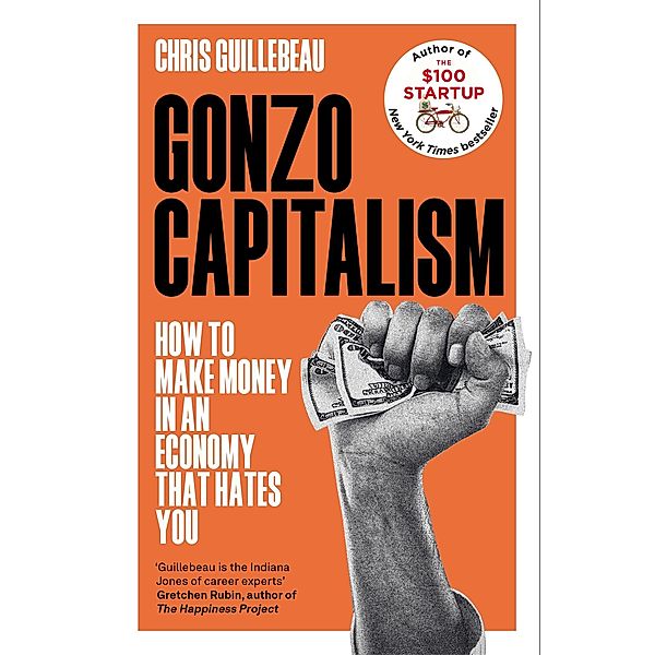 Gonzo Capitalism, Chris Guillebeau