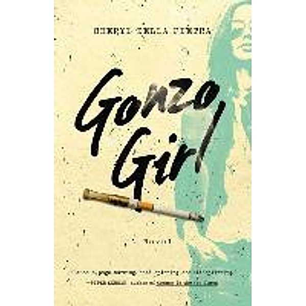 Gonzo Girl, Cheryl Della Pietra
