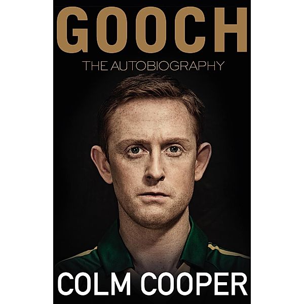 Gooch - The Autobiography, Colm Cooper