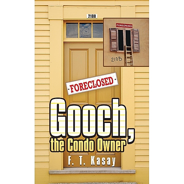 Gooch, the Condo Owner / SBPRA, F. T. Kasay