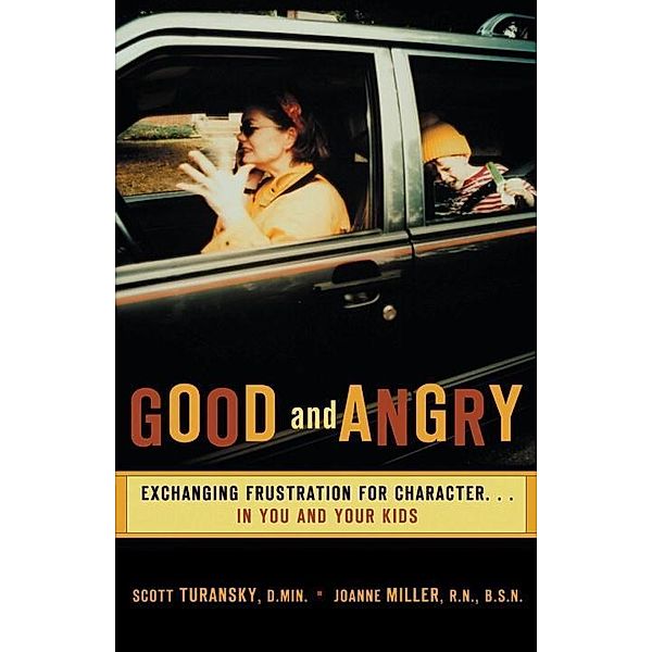 Good and Angry, Scott Turansky, Joanne Miller