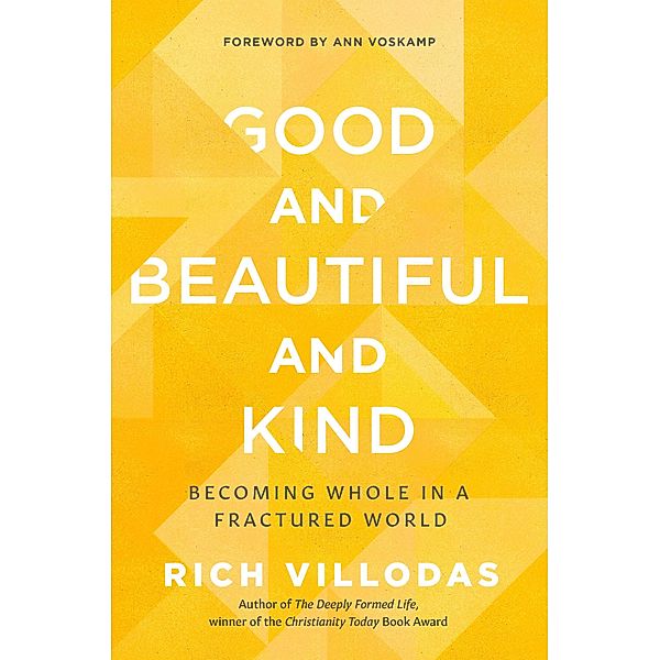 Good and Beautiful and Kind, Rich Villodas