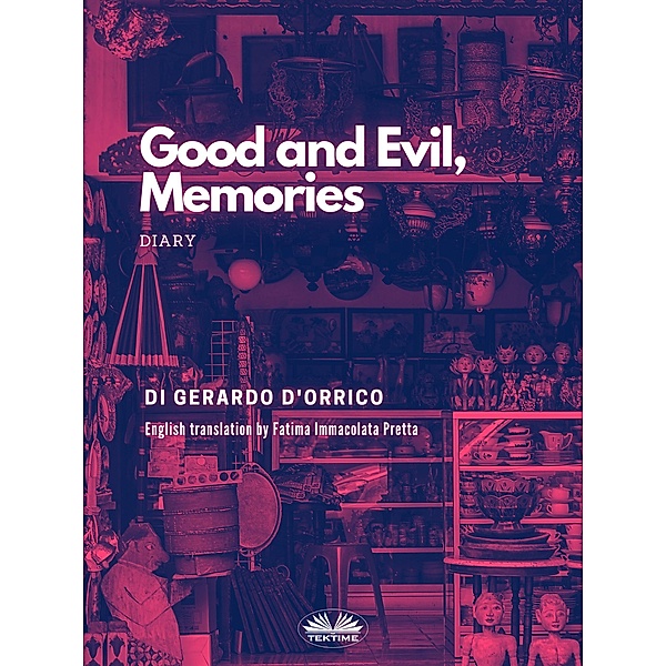 Good And Evil, Memories, Gerardo D'Orrico