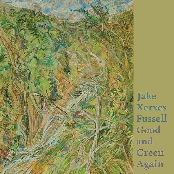 Good And Green Again (Vinyl), Jake Xerxes Fussell