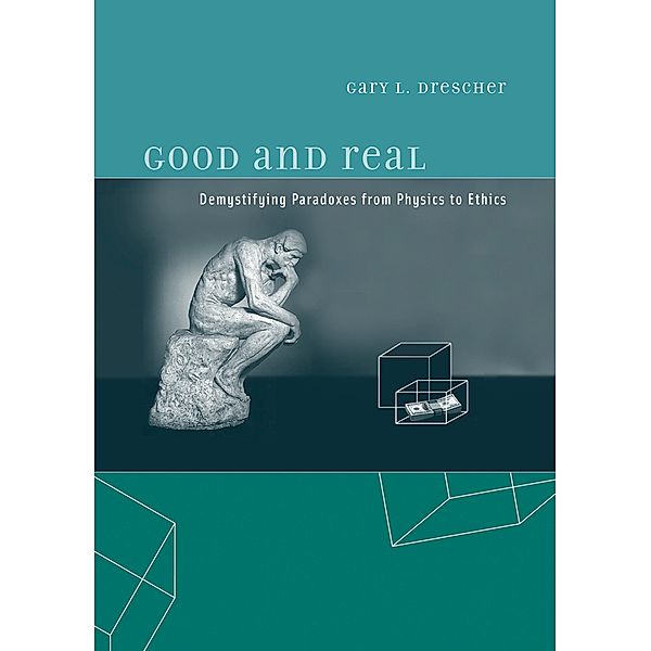 Good and Real, Gary L. Drescher