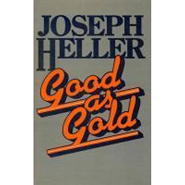 Good As Gold, Joseph Heller