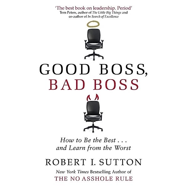 Good Boss, Bad Boss, Robert Sutton