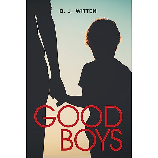 Good Boys, D. J. Witten