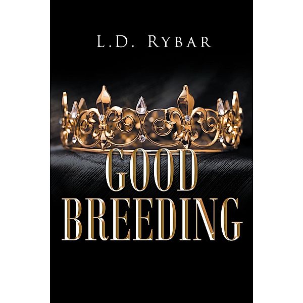 Good Breeding, L. D. Rybar