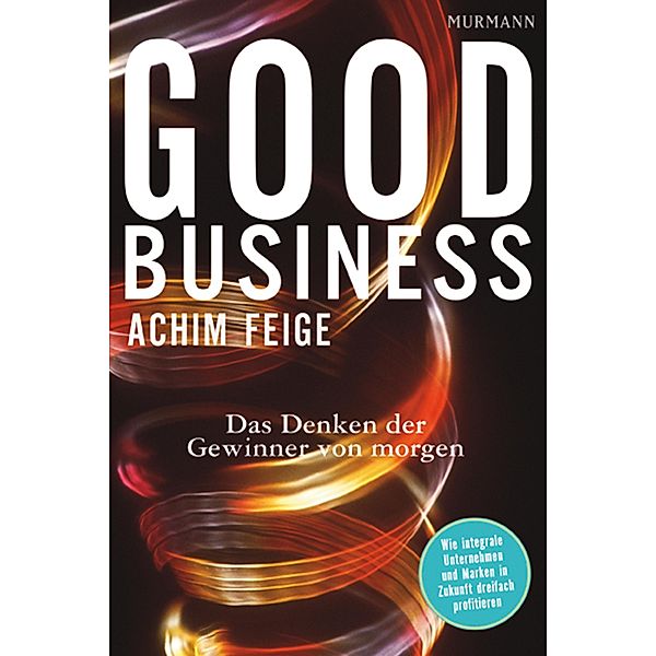 Good Business, Achim Feige