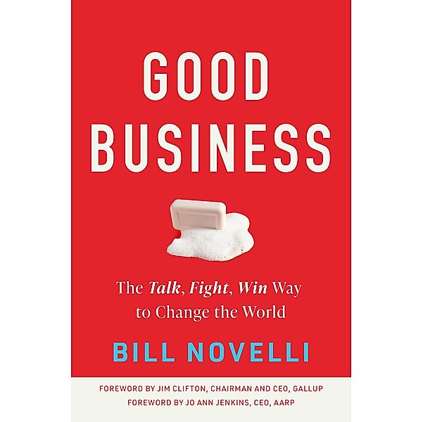 Good Business, Bill Novelli