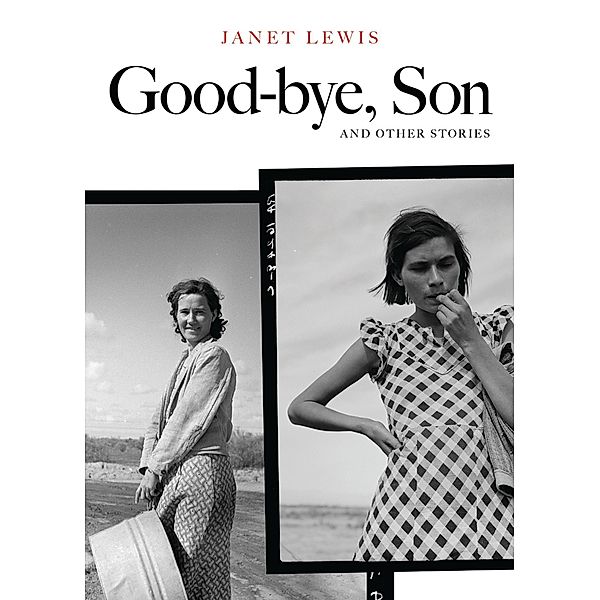 Good-bye, Son and Other Stories, Janet Lewis