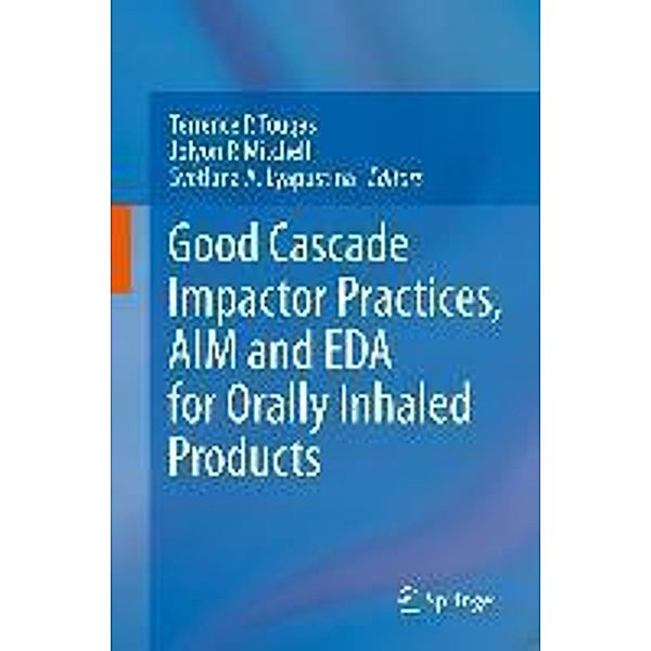 Good Cascade Impactor Practices, AIM and EDA for Orally Inhaled Products