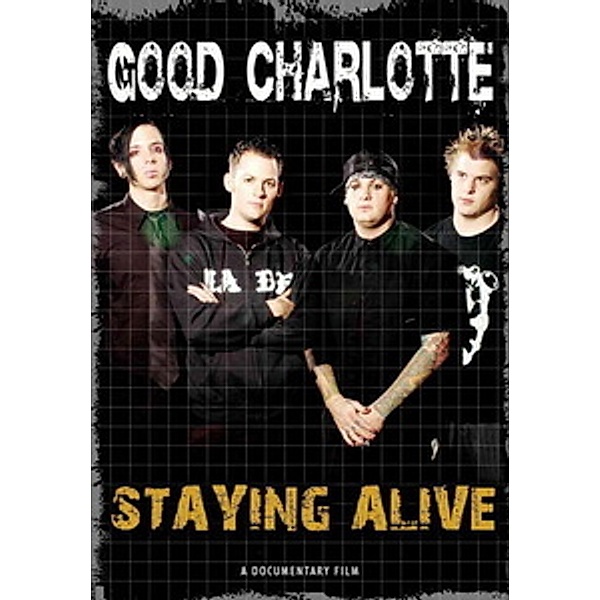 Good Charlotte - Staying Alive, Good Charlotte