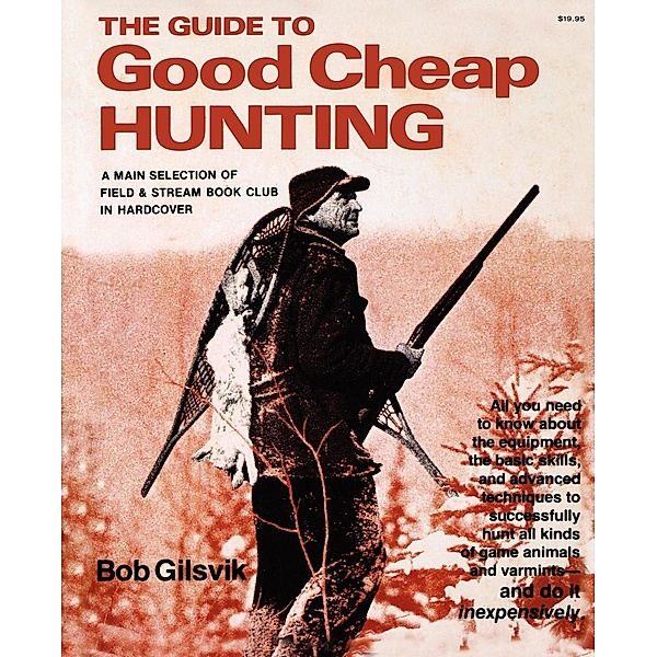 Good Cheap Hunting, Bob Gilsvik