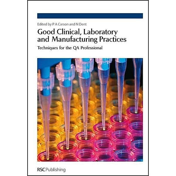 Good Clinical, Laboratory and Manufacturing Practices