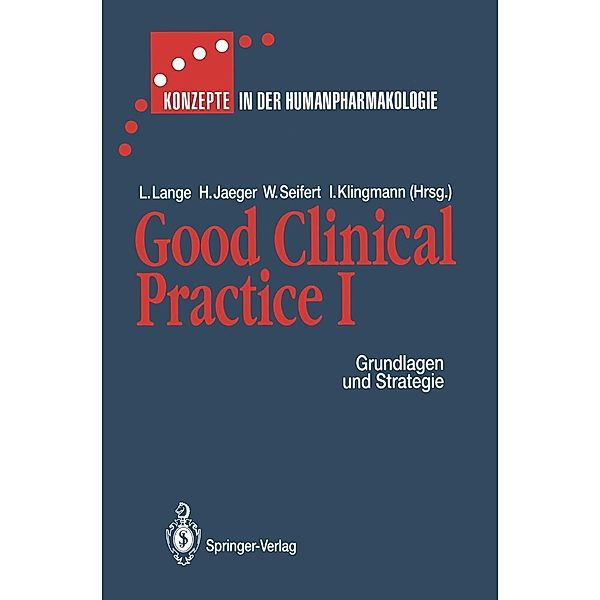 Good Clinical Practice I / Konzepte in der Humanpharmakologie