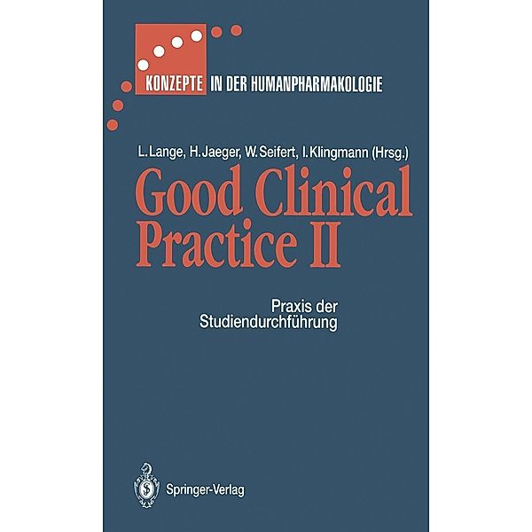 Good Clinical Practice II / Konzepte in der Humanpharmakologie